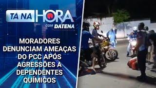 Moradores denunciam ameaças do PCC após agressões a dependentes químicos | Tá na Hora (13/01/25)