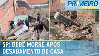 Bebê de cinco meses morre após desabamento de casa em SP | Primeiro Impacto (22/04/25)