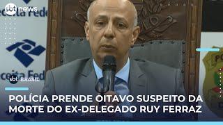 Caso Ruy Ferraz: Preso oitavo suspeito de envolvimento na morte de ex-delegado | #SBTBrasil