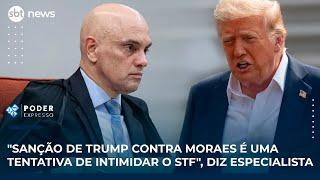 "Sanção de Trump contra Moraes é uma tentativa de intimidar o STF", diz especialista