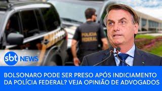 Bolsonaro pode ser preso após indiciamento da Polícia Federal? Veja opinião de advogados