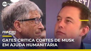 Bill Gates acusa Musk de “matar crianças pobres” após cortes em ajuda | Primeiro Impacto (09/05/25)