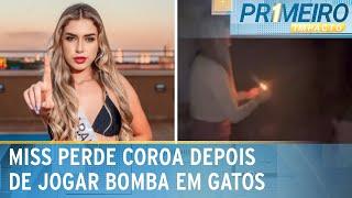 Miss perde coroa após ser filmada atirando bombas em gatos | Primeiro Impacto (09/01/25)