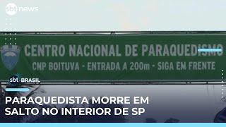 Paraquedista morre em acidente durante salto no Centro de Paraquedismo de Boituva | #SBTBrasil 