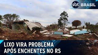 Lixo gerado após enchentes vira problema de saúde pública no RS | SBT Brasil (04/07/24)