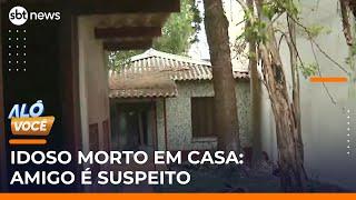 Idoso morto e amigo suspeito: o que se sabe sobe crime em Santo André (SP) | #AloVoce