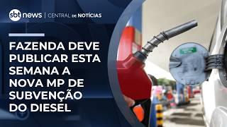 Fazenda deve publicar esta semana a nova MP de subvenção do diesel com estados | #CentraldeNotícias