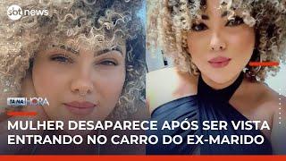 Mulher de 29 anos desaparece após entrar no carro do ex-marido em Osasco | Tá na Hora (21/05/25)