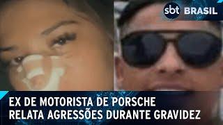 Vítima de motorista de Porsche diz ter sido agredida durante gravidez  | SBT Brasil (19/02/25)