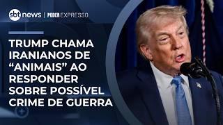 Trump chama iranianos de “animais” ao comentar possível ataque dos EUA | #PoderExpresso