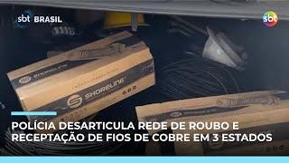 Megaoperação prende 11 suspeitos de roubo e receptação de fios de cobre em MG, BA e RJ