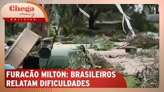 No meio do furacão Milton, brasileiros nos EUA relatam dificuldades | Chega Mais Notícias (10/10/24)