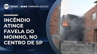 Incêndio atinge Favela do Moinho, no centro de São Paulo | #NewsPrimeiraEdição