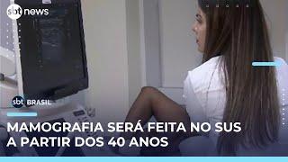SUS passa a oferecer mamografia para mulheres a partir de 40 anos | #SBTBrasil