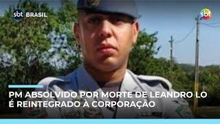 PM absolvido por morte de Leandro Lo é reintegrado e retoma patente de tenente
