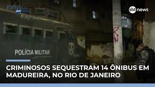 Criminosos sequestram 14 ônibus e usam veículos como barricadas no Rio | #JornaldoSBTNews