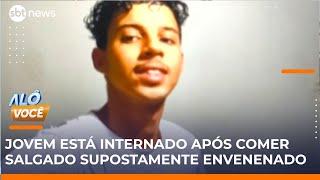 Jovem passa mal e é internado em estado grave após comer bolinho feito por tia | #AloVoce