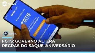 Governo muda regras para antecipação do saque-aniversário do FGTS a partir de novembro | #SBTBrasil