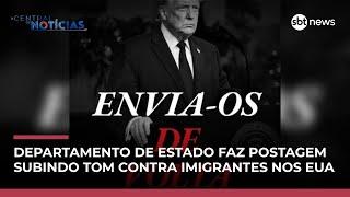 "Se vier para roubar, Trump vai te jogar na cadeia e te mandar de volta"