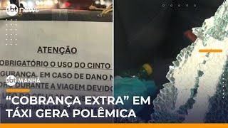 Passageiro é surpreendido com cobrança extra em táxi por risco de roubo em SP | #SBTManhã