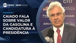 Ronaldo Caiado fala sobre eleição, gasolina e acordo com EUA | #NewsManhã