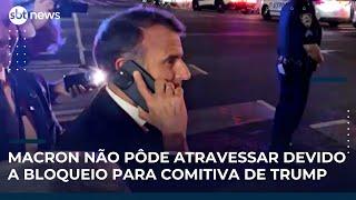 Macron é "barrado" em rua dos EUA e liga para Trump: "Estou esperando [por sua causa]"