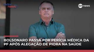 Bolsonaro passa por perícia médica da PF após alegação de piora na saúde | #RadarNews