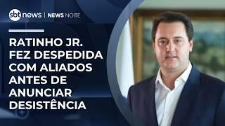 Ratinho Jr. fez despedida com aliados horas antes de desistir de disputar a presidência | #NewsNoite