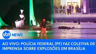 ▶️ AO VIVO: Polícia Federal (PF) faz coletiva de imprensa sobre explosões em Brasília