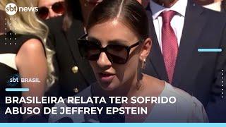 Brasileira relata pela primeira vez abuso sexual por Epstein quando menor de idade | #SBTBrasil