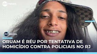 Oruam vira réu por tentativa de homicídio contra policiais civis no Rio de Janeiro | #SBTBrasil