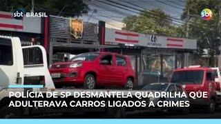 Polícia de SP desarticula quadrilha que adulterava carros ligados a crimes