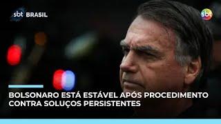 Bolsonaro está estável após novo procedimento contra soluços persistentes