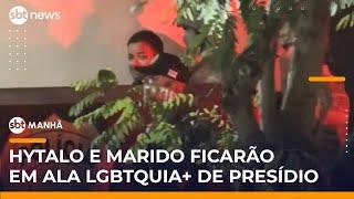 Saiba como será a rotina de Hytalo Santos e marido em presídio na Paraíba | #SBTManhã
