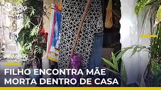 Filho encontra mãe idosa morta dentro de casa na Grande SP | #PrimeiroImpacto