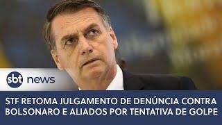 ▶️ AO VIVO | STF retoma julgamento de denúncia contra Bolsonaro e aliados por tentativa de golpe