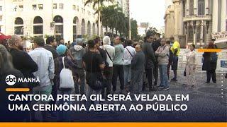 Preta Gil: adeus à cantora terá velório no Theatro Municipal e cortejo em carro aberto | #SBTManhã