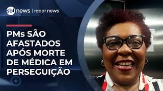 PMs são afastados após morte de médica em perseguição | #RadarNews
