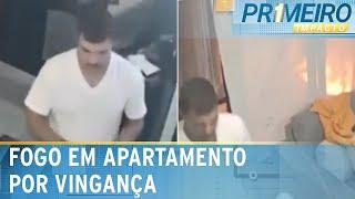 Homem que ateou fogo em apartamento é ex-namorado do proprietário | Primeiro Impacto (04/02/25)