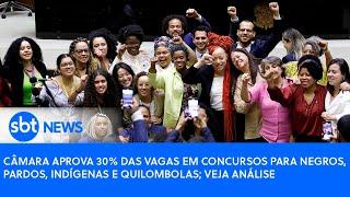 Câmara aprova 30% das vagas em concursos para negros, pardos, indígenas e quilombolas; veja análise