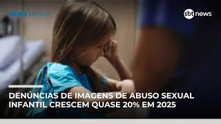 Denúncias de imagens de abuso sexual infantil crescem quase 20% em 2025, aponta SaferNet |#NewsManhã