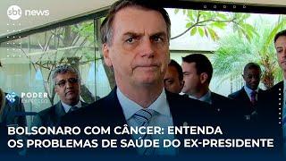 Bolsonaro com câncer: Entenda os problemas de saúde do ex-presidente