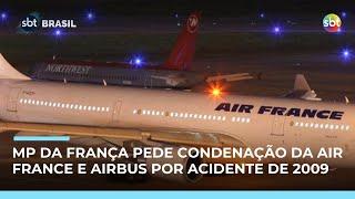 MP francês pede condenação de Air France e Airbus por queda de avião em 2009 