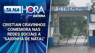 Cristian Cravinhos comemora nas redes sociais a "Saidinha de Natal" | Tá na Hora (26/12/24)