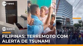 Terremoto de magnitude 7.4 atinge Filipinas e gera alerta de tsunami | #SBTManhã