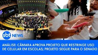 Análise: Câmara aprova projeto que restringe uso de celular em escolas; projeto segue para o Senado