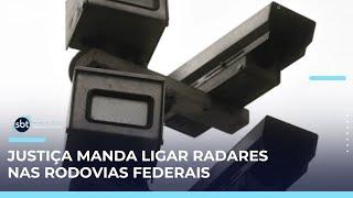 Justiça ordena reativação de radares nas rodovias federais após apagão | #SBTBrasil 