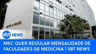 MEC quer regular mensalidade de faculdades de Medicina