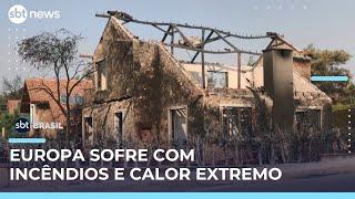 Onda de calor causa incêndios e temperaturas recordes em países europeus | #SBTBrasil