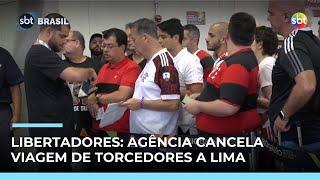 Libertadores: Agência cancela viagem de torcedores a Lima às vésperas da final | #SBTBrasil